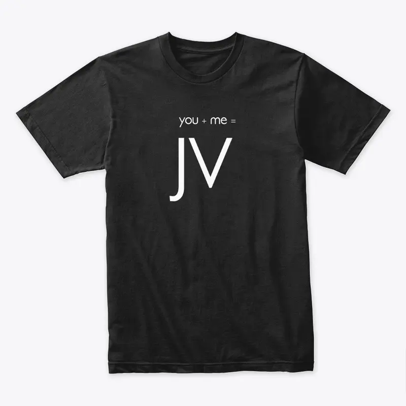 You + Me = JV